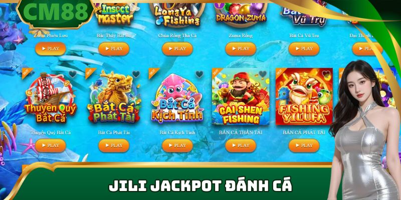 JILI jackpot đánh cá